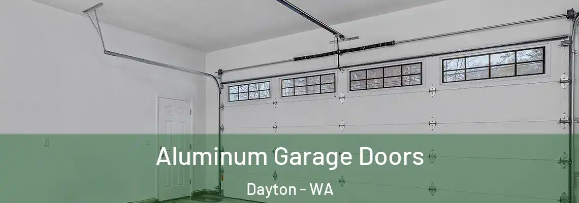  Aluminum Garage Doors Dayton - WA