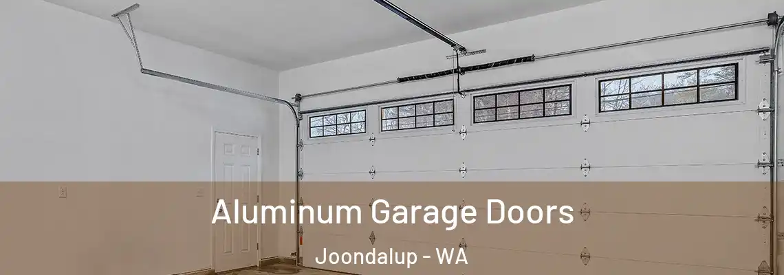 Aluminum Garage Doors Joondalup - WA