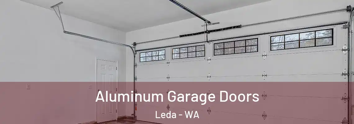  Aluminum Garage Doors Leda - WA