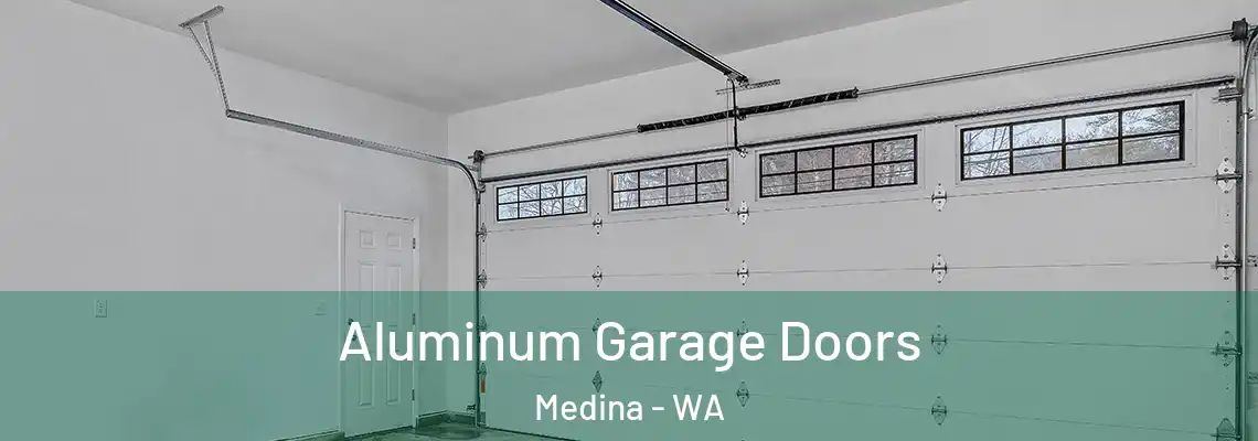  Aluminum Garage Doors Medina - WA