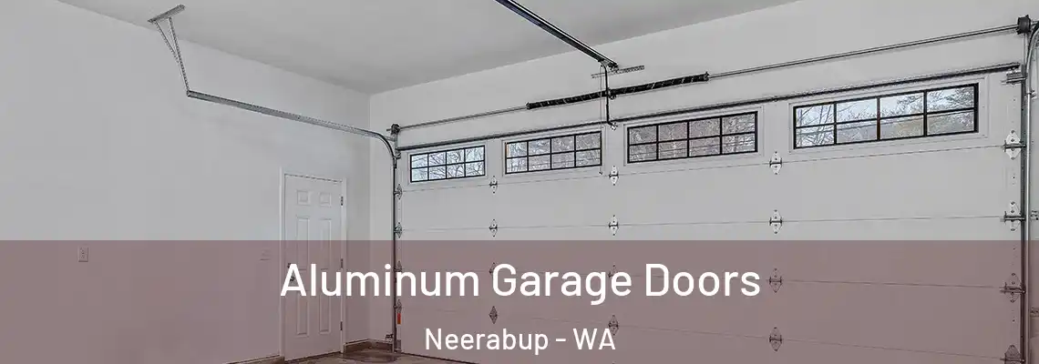  Aluminum Garage Doors Neerabup - WA