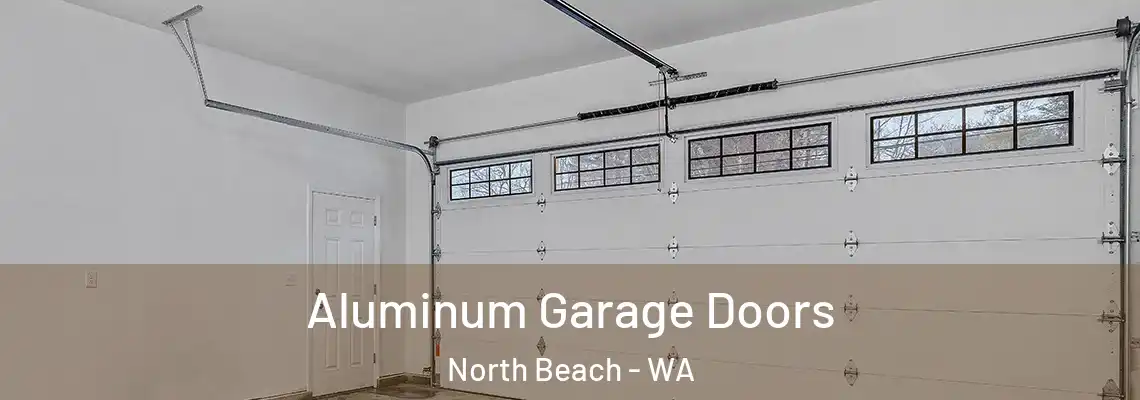  Aluminum Garage Doors North Beach - WA