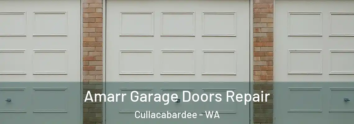  Amarr Garage Doors Repair Cullacabardee - WA