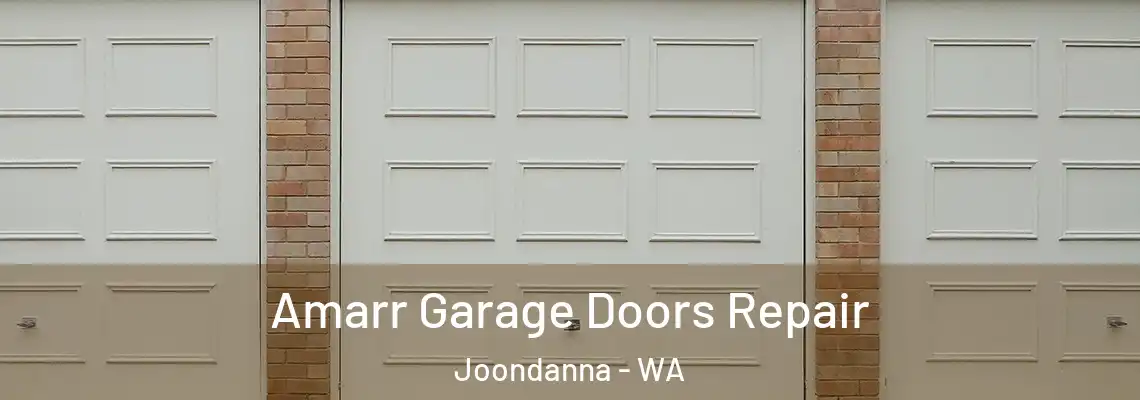 Amarr Garage Doors Repair Joondanna - WA