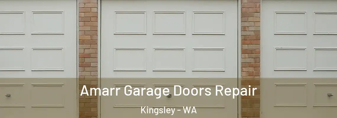 Amarr Garage Doors Repair Kingsley - WA