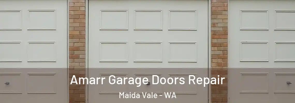  Amarr Garage Doors Repair Maida Vale - WA