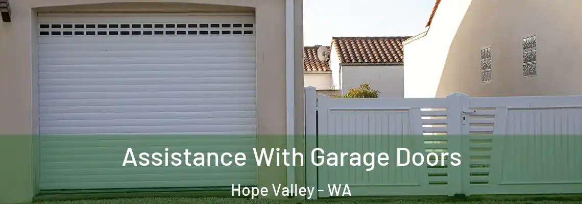  Assistance With Garage Doors Hope Valley - WA