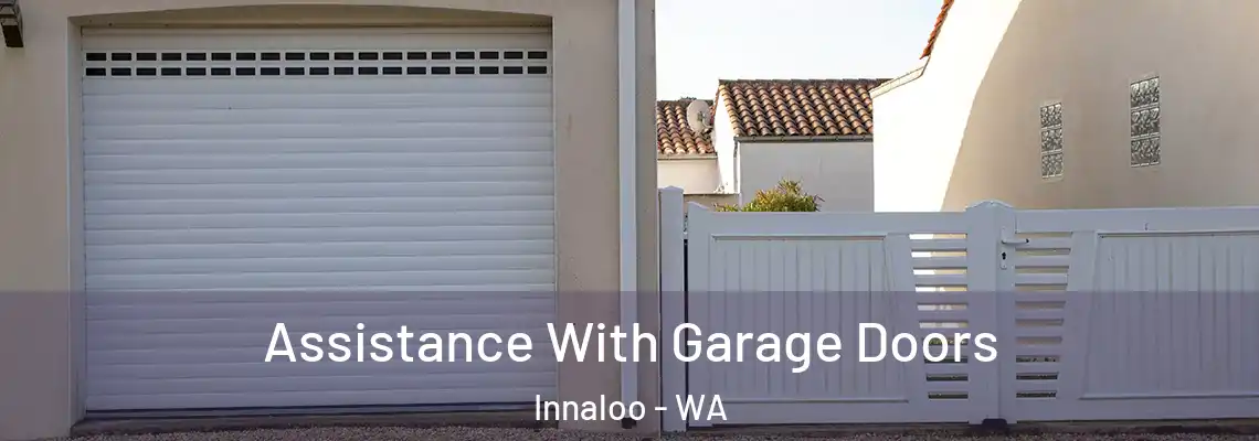  Assistance With Garage Doors Innaloo - WA