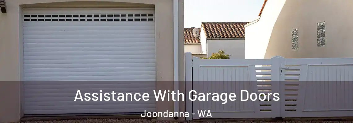  Assistance With Garage Doors Joondanna - WA