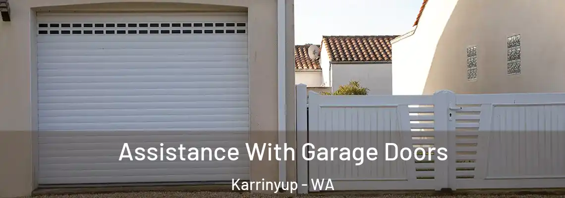  Assistance With Garage Doors Karrinyup - WA