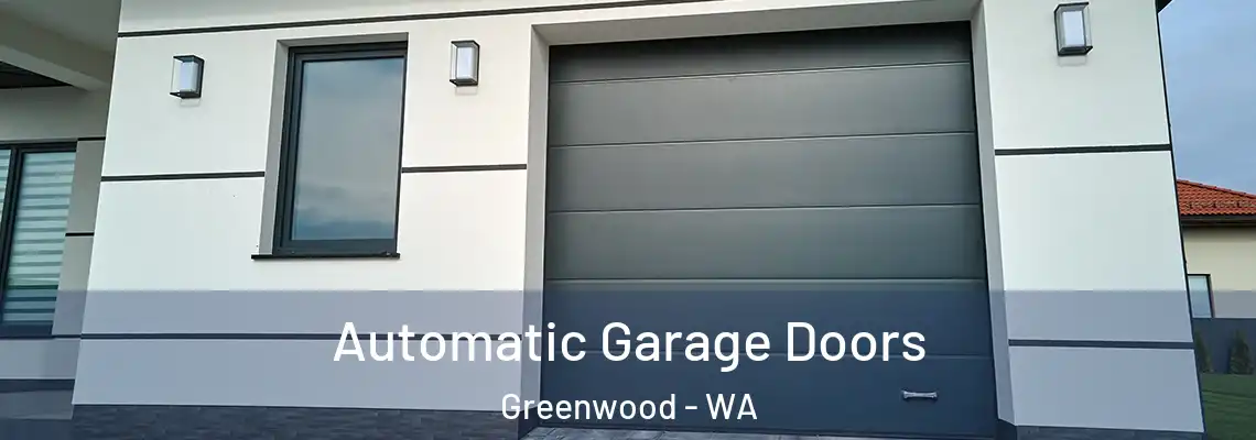  Automatic Garage Doors Greenwood - WA