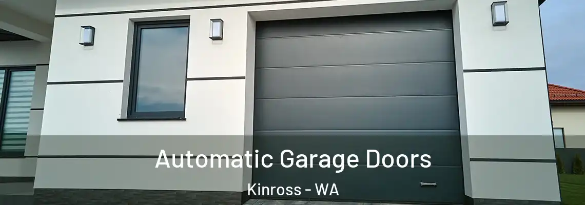  Automatic Garage Doors Kinross - WA