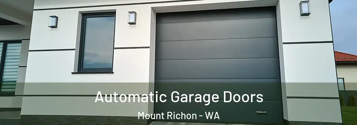  Automatic Garage Doors Mount Richon - WA
