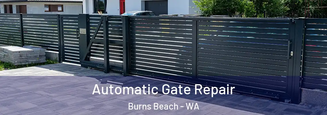  Automatic Gate Repair Burns Beach - WA