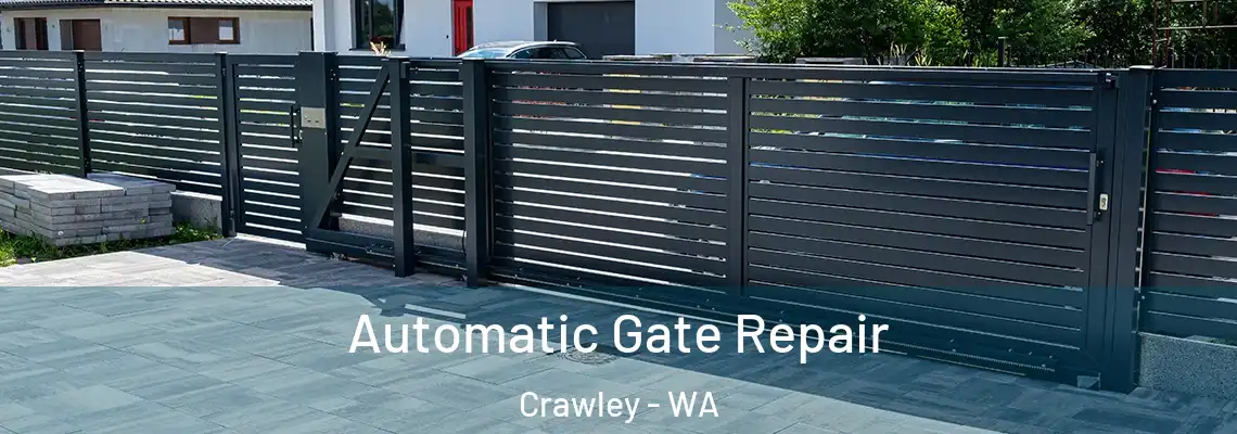  Automatic Gate Repair Crawley - WA