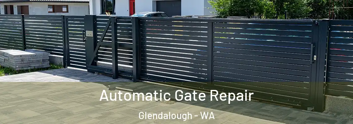  Automatic Gate Repair Glendalough - WA