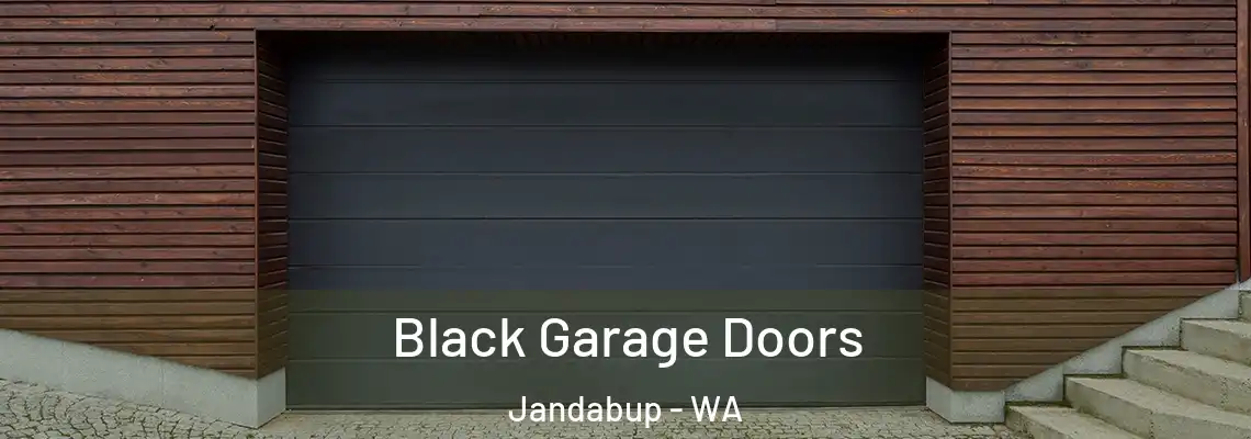  Black Garage Doors Jandabup - WA