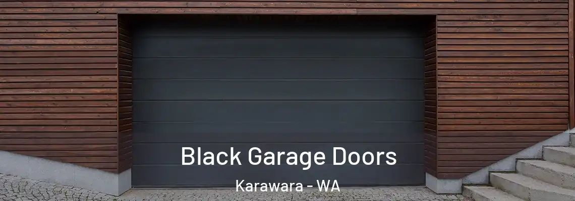  Black Garage Doors Karawara - WA