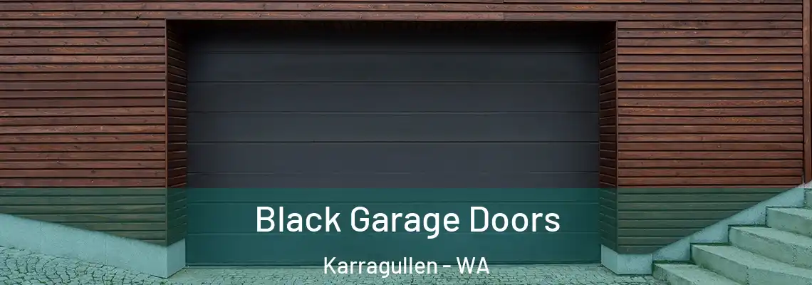 Black Garage Doors Karragullen - WA