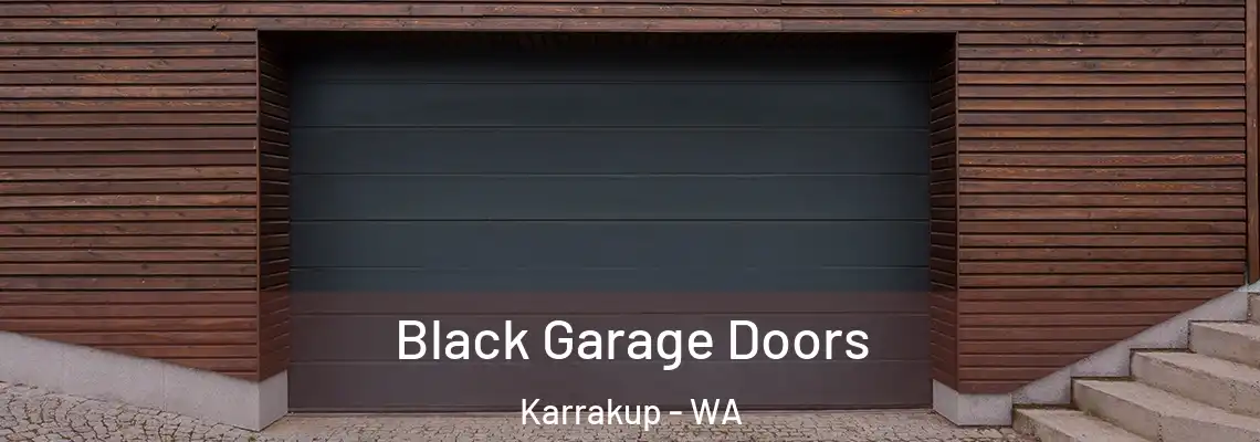  Black Garage Doors Karrakup - WA
