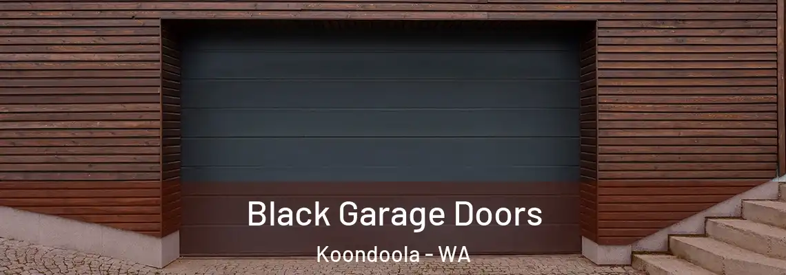 Black Garage Doors Koondoola - WA