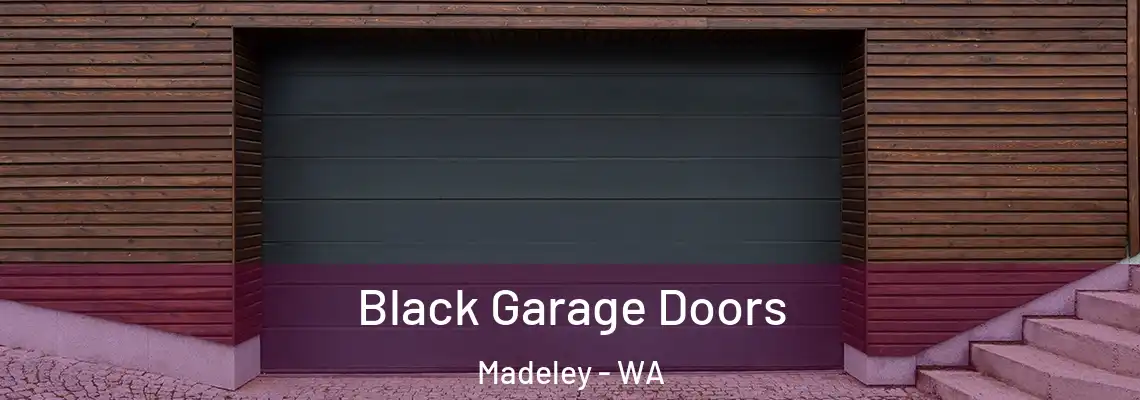  Black Garage Doors Madeley - WA