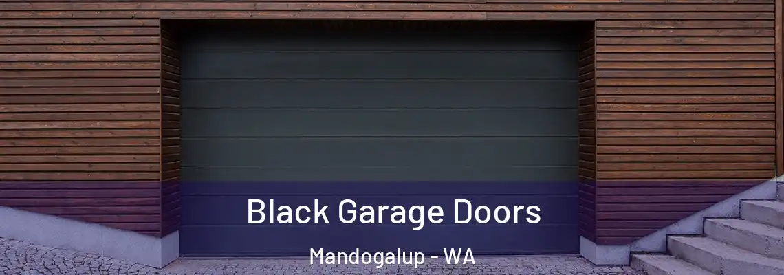  Black Garage Doors Mandogalup - WA