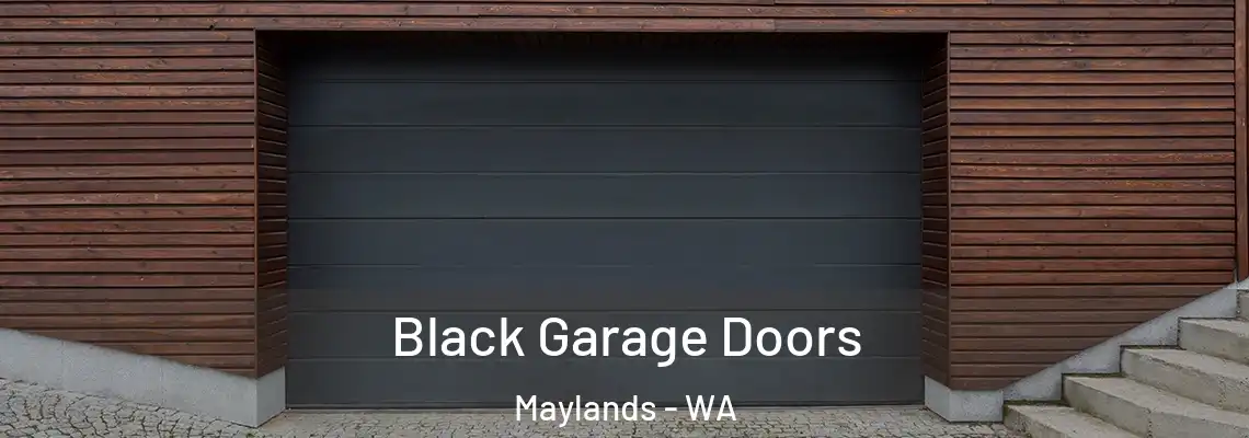 Black Garage Doors Maylands - WA