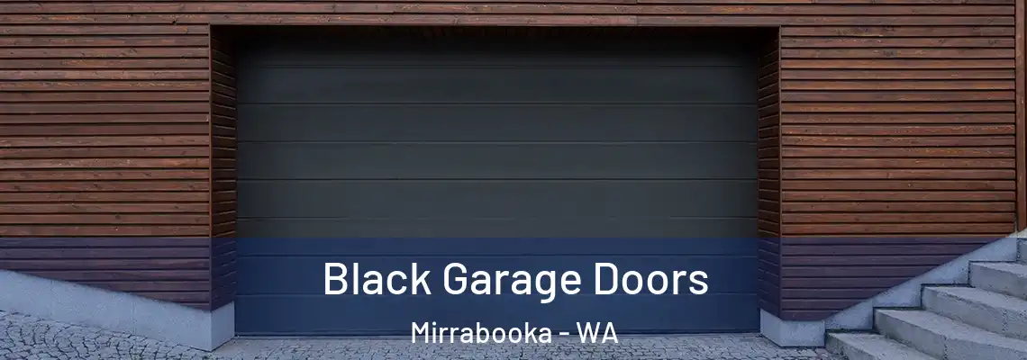  Black Garage Doors Mirrabooka - WA