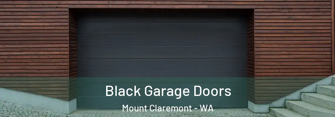  Black Garage Doors Mount Claremont - WA