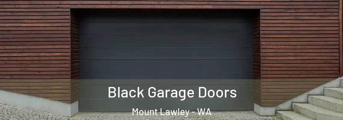  Black Garage Doors Mount Lawley - WA