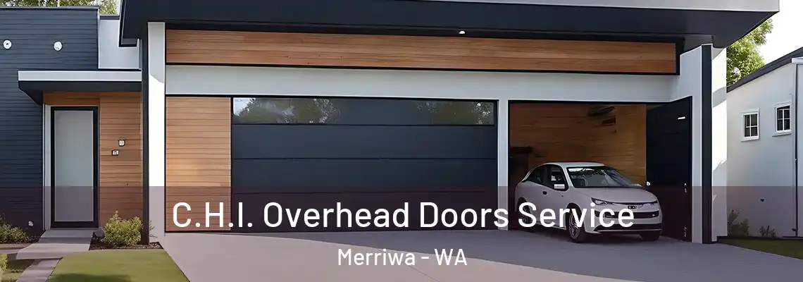 C.H.I. Overhead Doors Service Merriwa - WA
