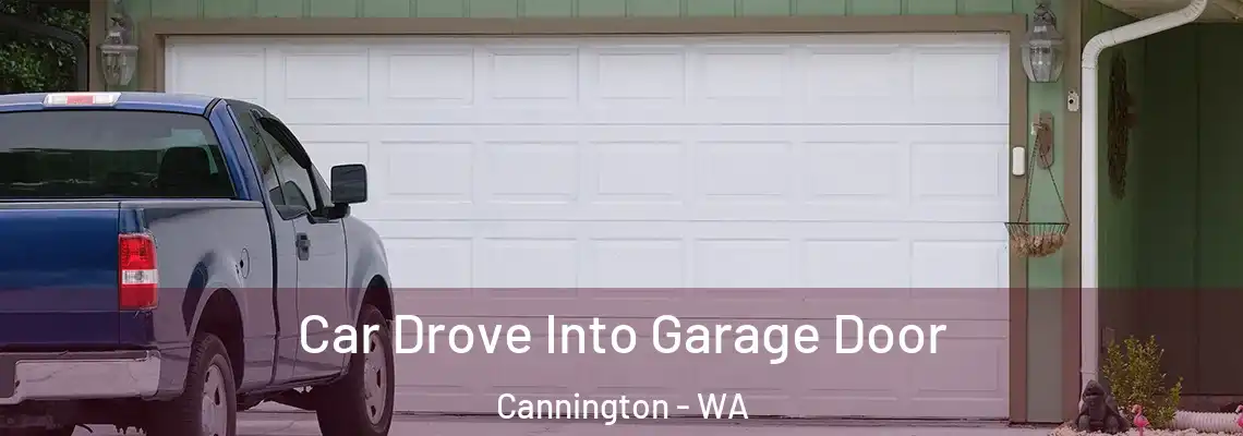  Car Drove Into Garage Door Cannington - WA