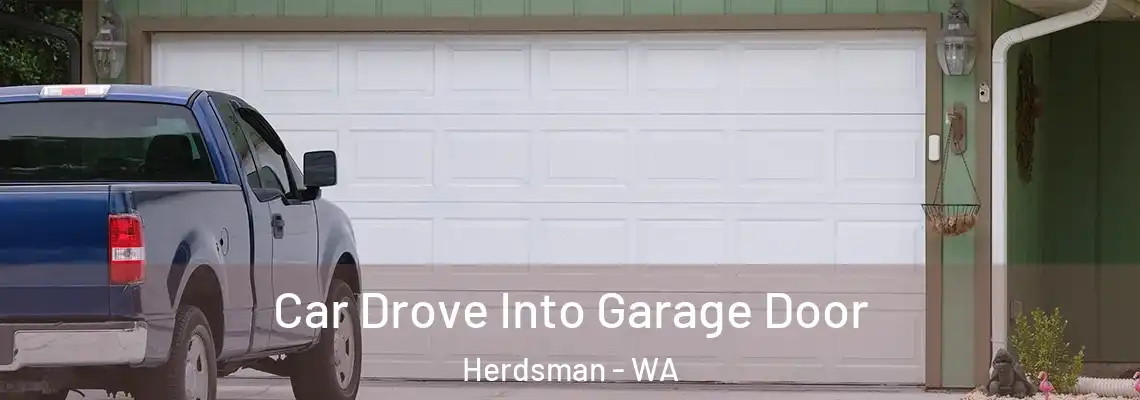  Car Drove Into Garage Door Herdsman - WA