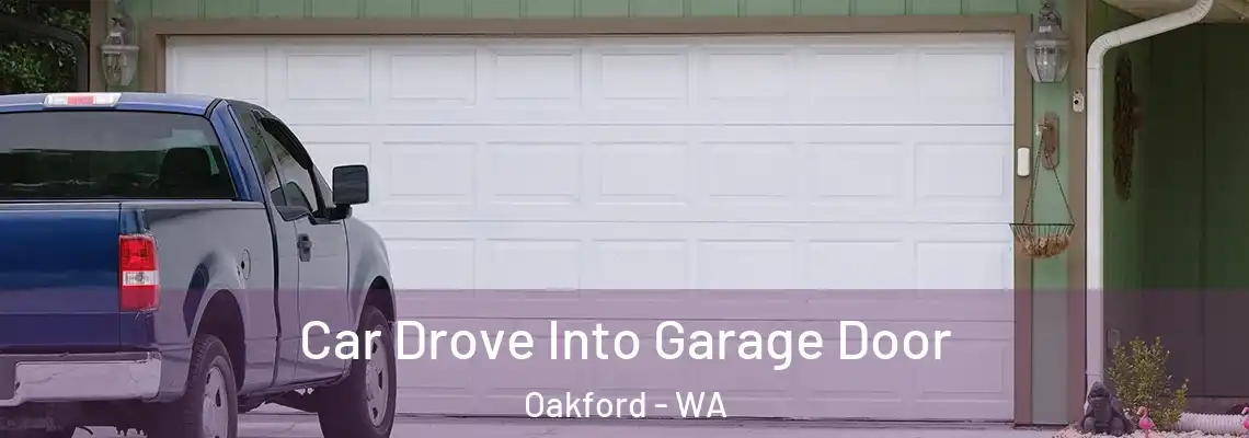  Car Drove Into Garage Door Oakford - WA
