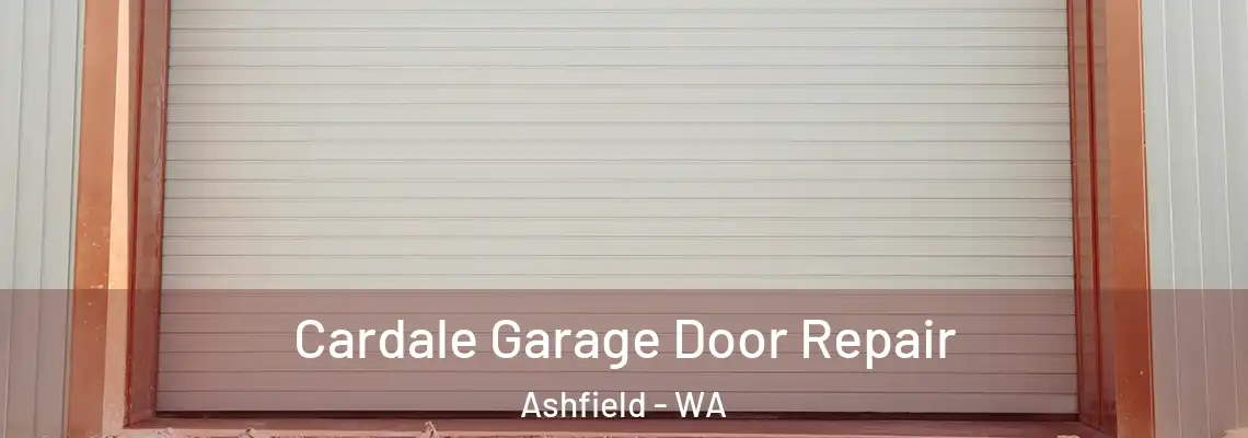  Cardale Garage Door Repair Ashfield - WA