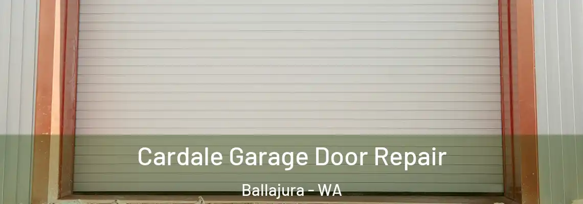  Cardale Garage Door Repair Ballajura - WA