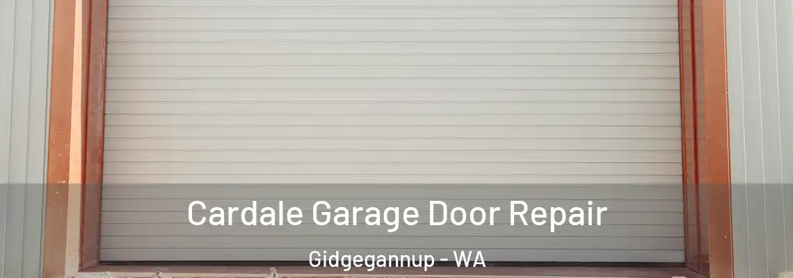  Cardale Garage Door Repair Gidgegannup - WA