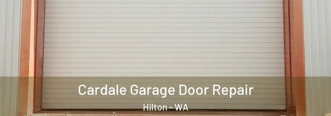  Cardale Garage Door Repair Hilton - WA