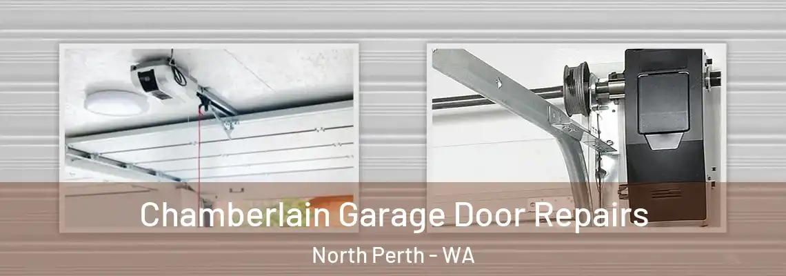  Chamberlain Garage Door Repairs North Perth - WA