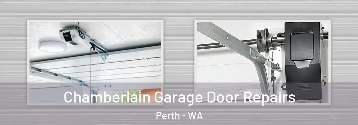  Chamberlain Garage Door Repairs Perth - WA