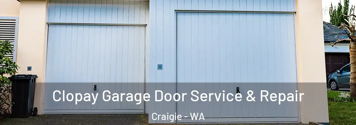  Clopay Garage Door Service & Repair Craigie - WA