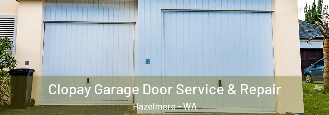  Clopay Garage Door Service & Repair Hazelmere - WA