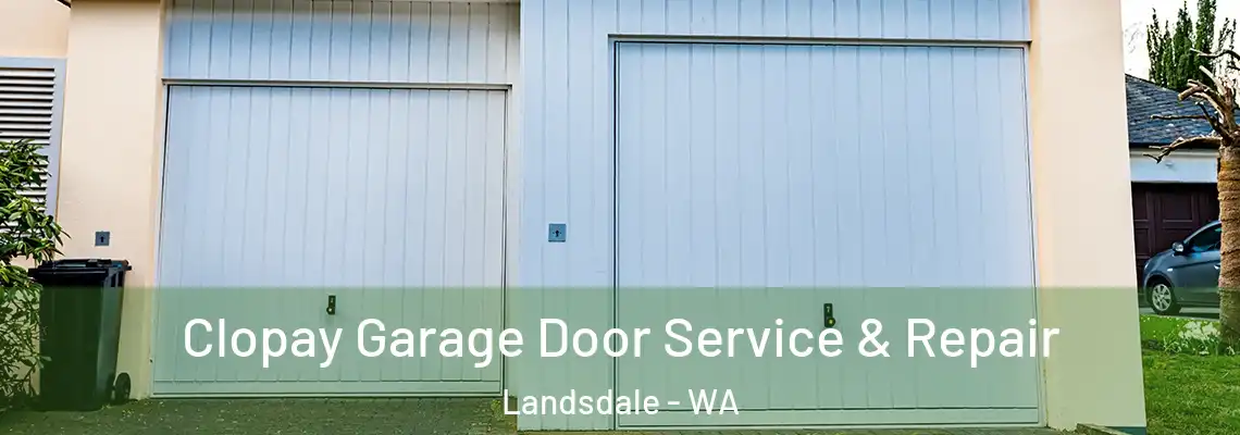  Clopay Garage Door Service & Repair Landsdale - WA