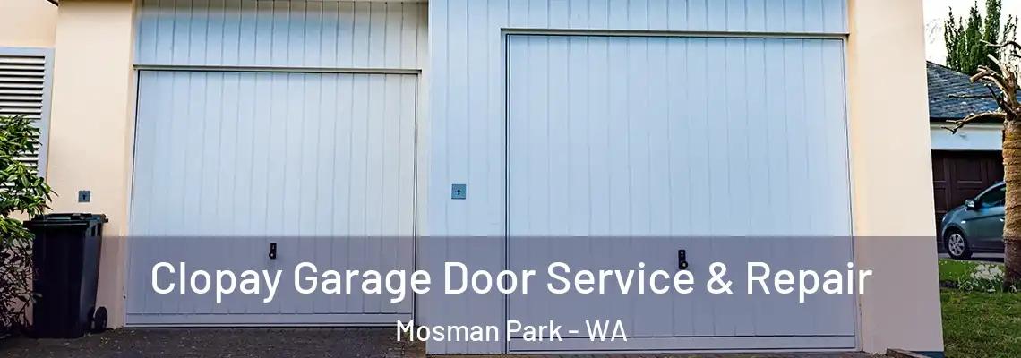  Clopay Garage Door Service & Repair Mosman Park - WA