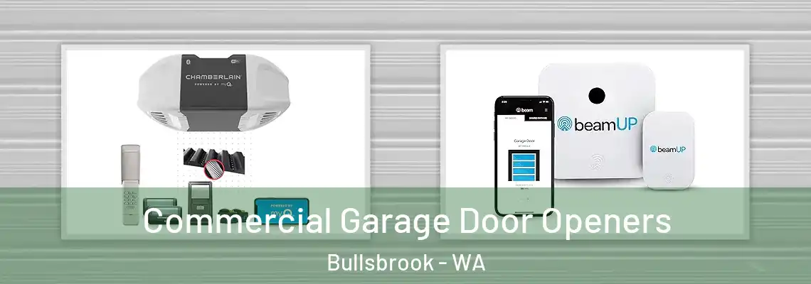  Commercial Garage Door Openers Bullsbrook - WA