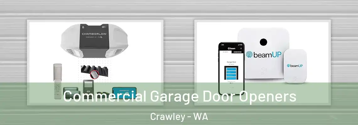  Commercial Garage Door Openers Crawley - WA
