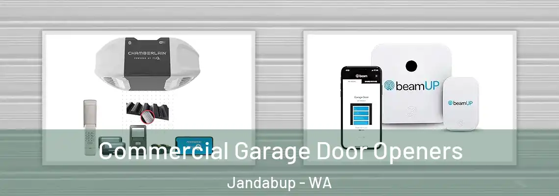  Commercial Garage Door Openers Jandabup - WA