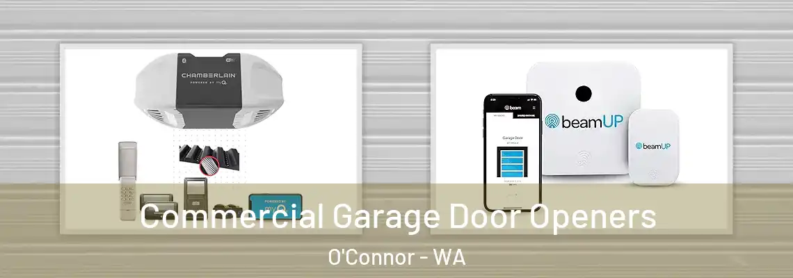  Commercial Garage Door Openers O'Connor - WA