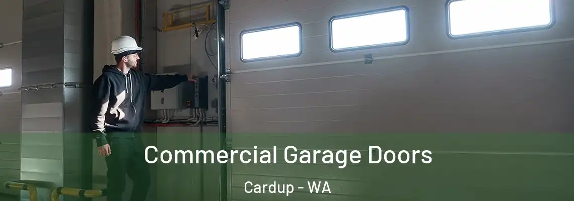  Commercial Garage Doors Cardup - WA